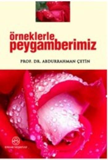 Örneklerle Peygamberimiz