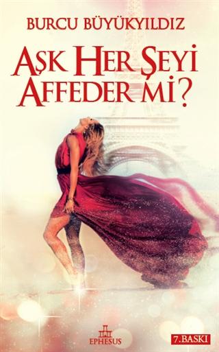 Aşk Her Şeyi Affeder mi?
