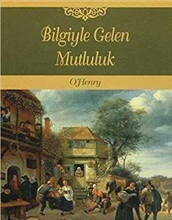 Bilgiyle Gelen Mutluluk