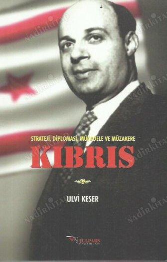 Strateji, Diplomasi, Mücadele ve Müzakere Kıbrıs