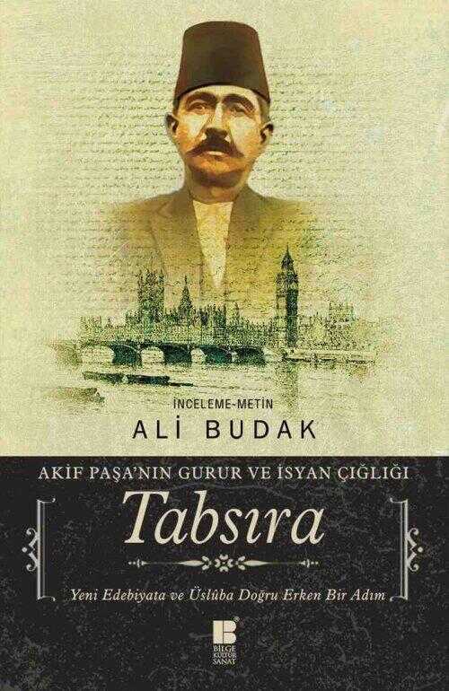 Tabsıra-Akif Paşa'nın Guru ve İsyan Çığlığı