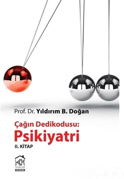 Çağın Dedikodusu: Psikiyatri / 2. Kitap
