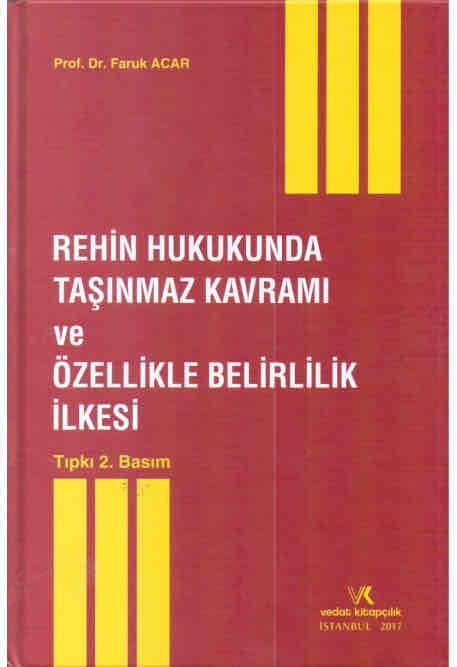 Rehin Hukukunda Taşınmaz Kavramı ve Özellikle Belirlilik İlkesi