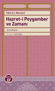 Hazreti Peygamber ve Zamanı