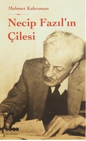 Necip Fazıl'ın Çilesi