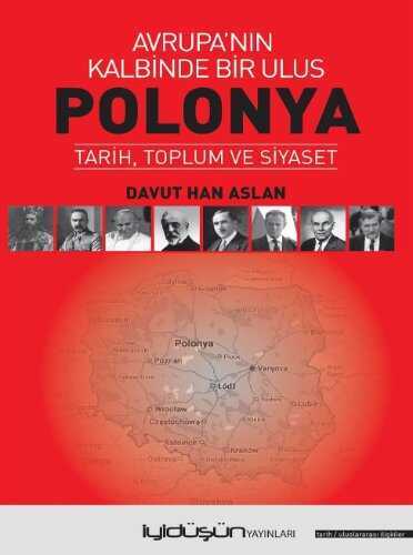 Avrupa'nın Kalbinde Bir Ulus Polonya  Tarih, Toplum ve Siyaset