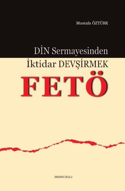 Din Sermayesinden İktidar Devşirmek: Fetö