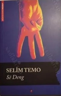 Sê Deng — Selîm Temo