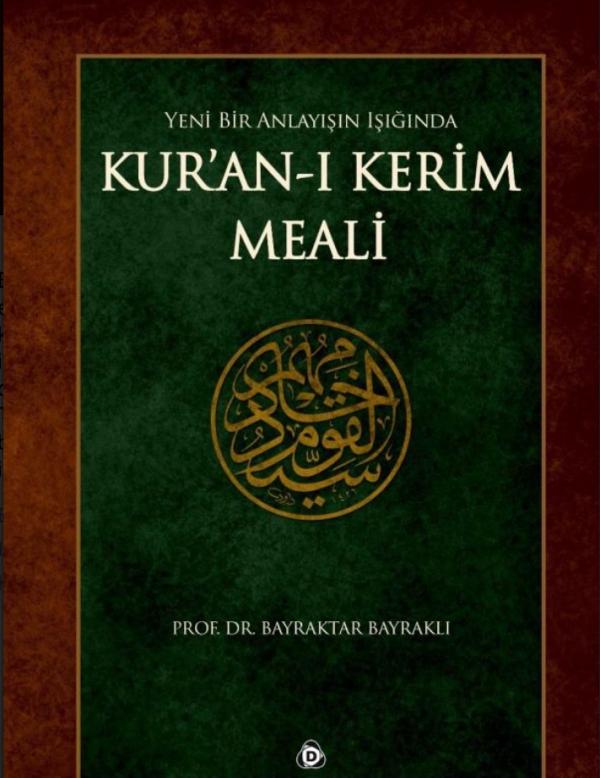 Yeni Bir Anlayışın Işığında Kur’an’ı Kerim Meali