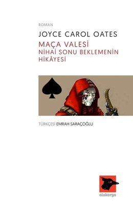 Maça Valesi - Nihai Sonu Beklemenin Hikayesi