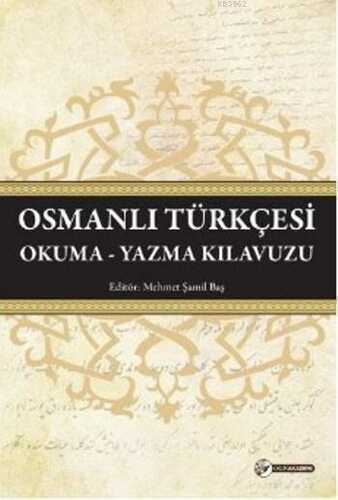 Osmanlı Türkçesi; Okuma Yazma Kılavuzu