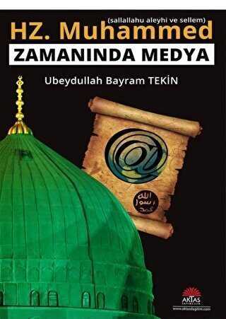 Hz. Muhammed s.a.v Zamanında Medya