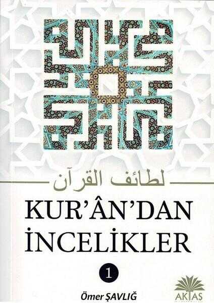 Kur'ân'dan İncelikler - 1. Cilt