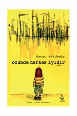 Özünde Herkes İyidir