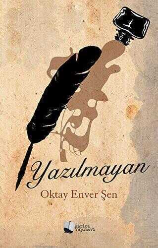 Yazılmayan — Oktay Enver Şen