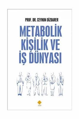 Metabolik Kişilik ve İş Dünyası