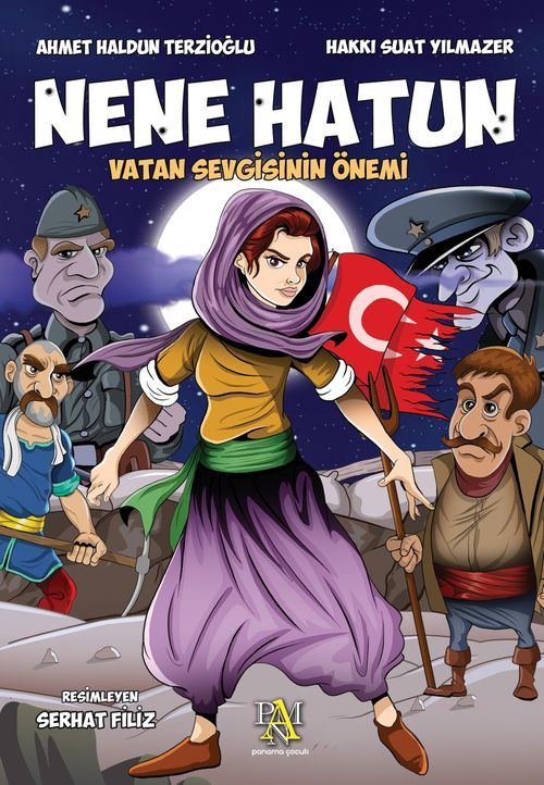Nene Hatun - Vatan Sevgisinin Önemi