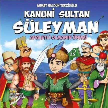 Kanuni Sultan Süleyman -  Adaletli Olmanın Önemi