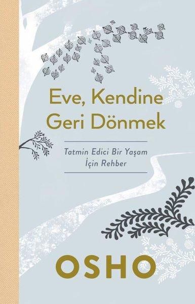 Eve, Kendine Geri Dönmek
