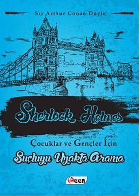 Sherlock Holmes - Suçluyu Uzakta Arama — Arthur Conan Doyle