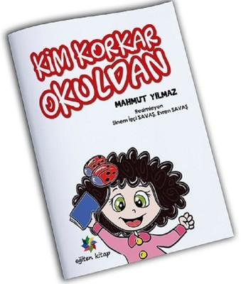 Kim Korkar Okuldan