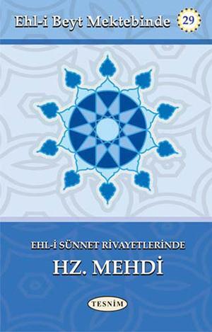 Ehl-i Sünnet Rivayetlerinde Hz. Mehdi