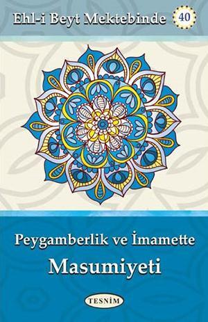 Peygamberlik ve İmamette Masumiyet