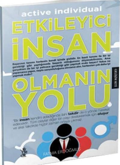 Etkileyici İnsan Olmanın Yolu