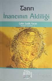 Tanrı İnancının Akliliği