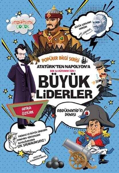 Atatürk'ten Napolyon'a Büyük Liderler