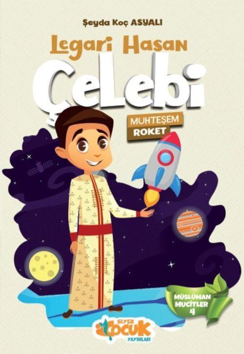 Legari Hasan Çelebi / Muhteşem Roket