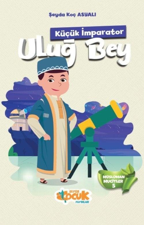 Küçük İmparator / Uluğ Bey