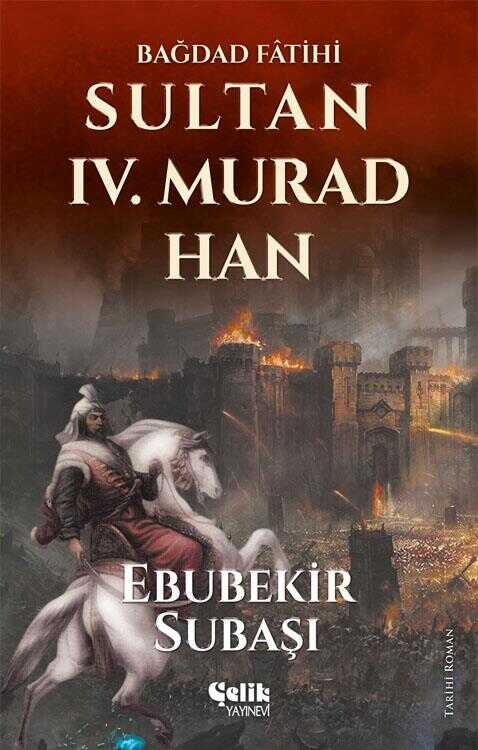 Bağdad Fâtihi Sultan IV. Murad Han