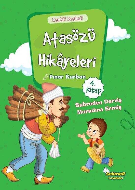 Atasözü Hikâyeleri 4
