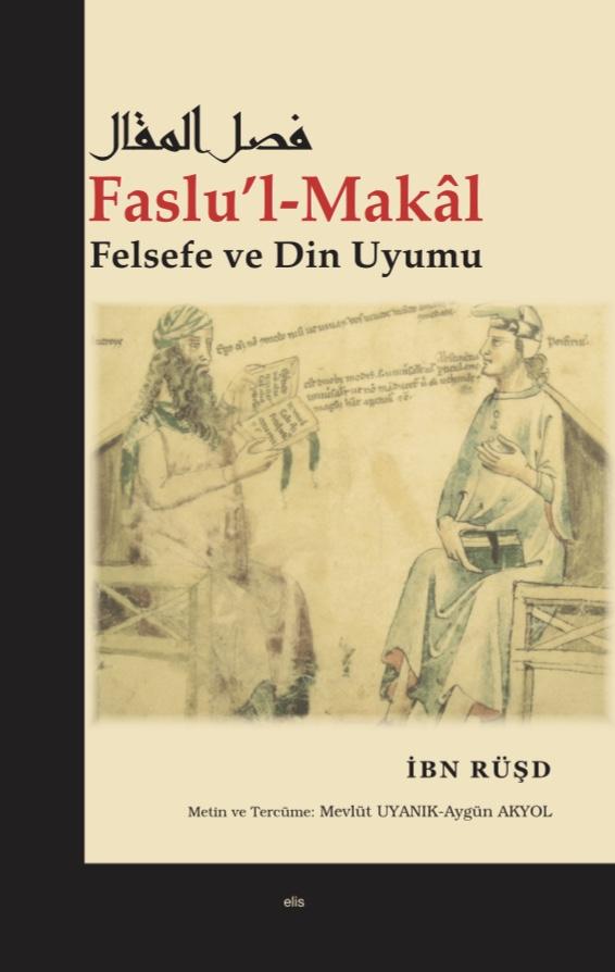 Faslu’l-Makal  Felsefe ve Din Uyumu