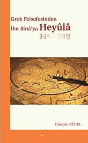 Grek Felsefesinden İbn Sina'ya Heyûlâ