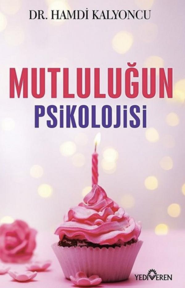 Mutluluğun Psikolojisi