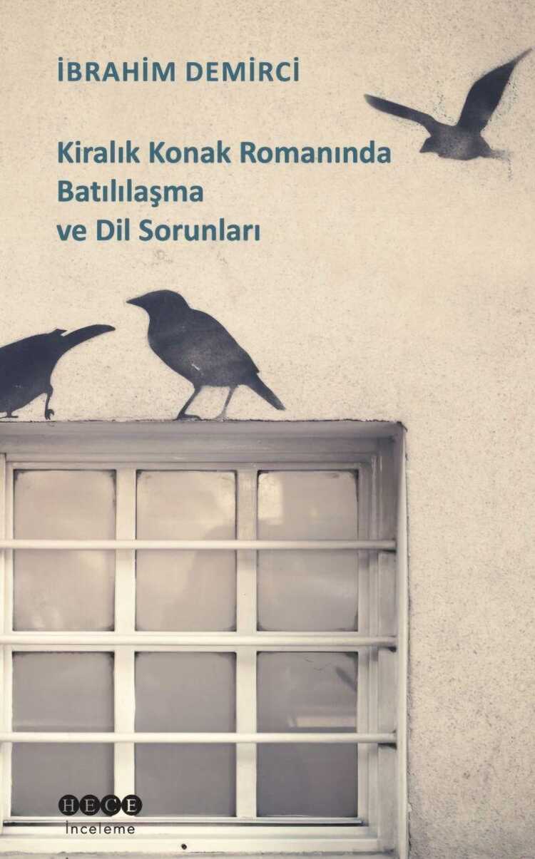 Kiralık Konak Romanında Batılılaşma ve Dil Sorunları