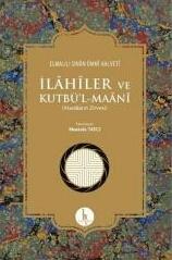 İlahiler ve Kutbü’l-Maani