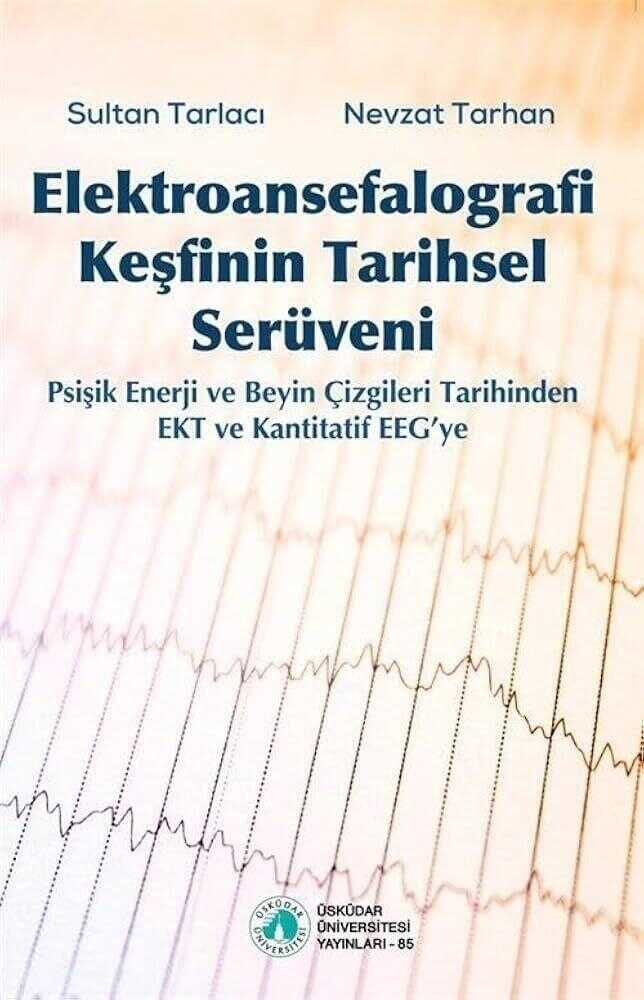 Elektroansefalografi Keşfinin Tarihsel Serüveni
