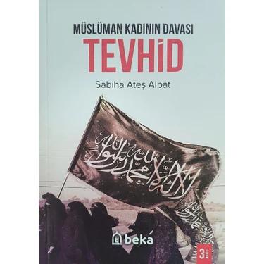 Müslüman Kadının Davası Tevhid