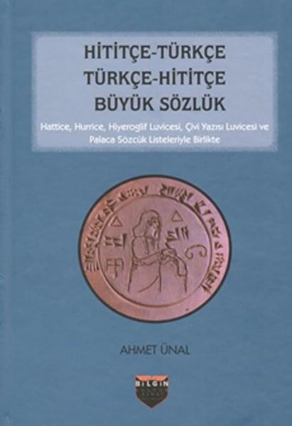 Hititçe-Türkçe Türkçe-Hititçe Büyük Sözlük