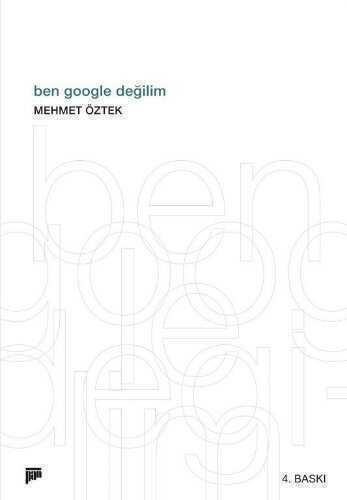 Ben Google Değilim