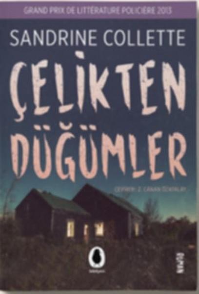 Çelikten Düğümler