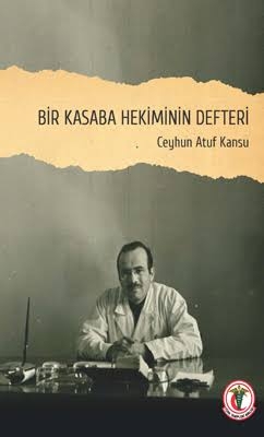 Bir Kasaba Hekiminin Defteri