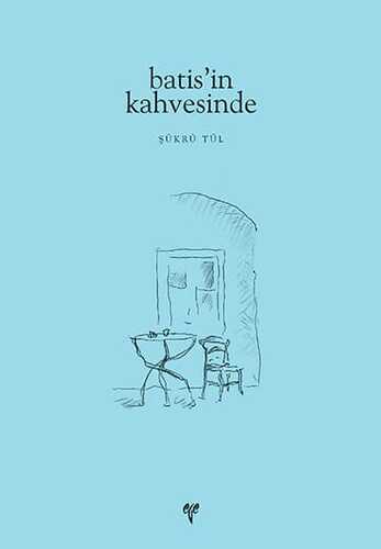Batis'in Kahvesinde