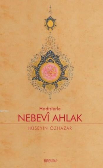 Hadislerle Nebevi Ahlak