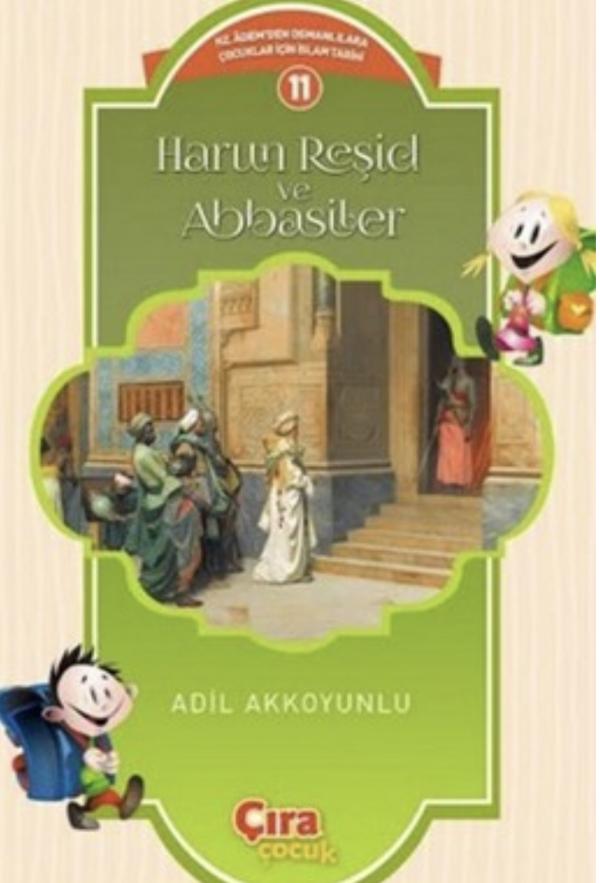 Harun Reşid ve Abbasiler
