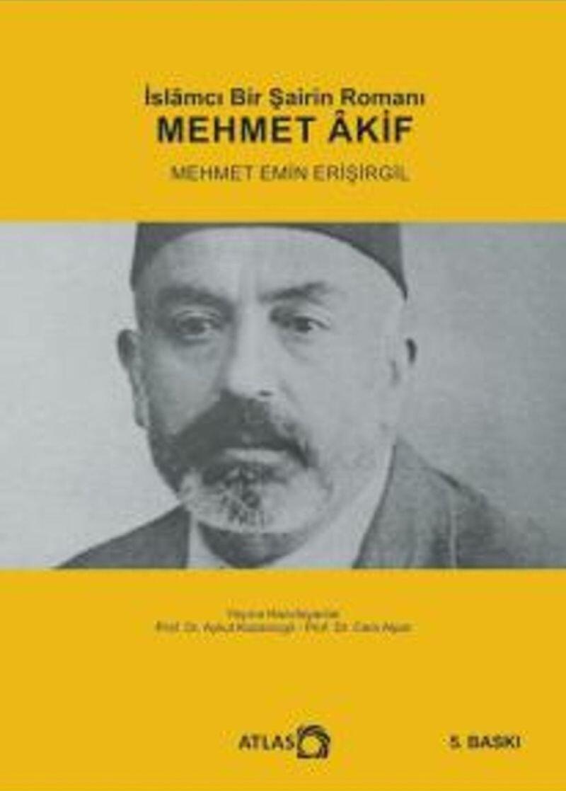 İslâmcı Bir Şairin Romanı: Mehmet Âkif