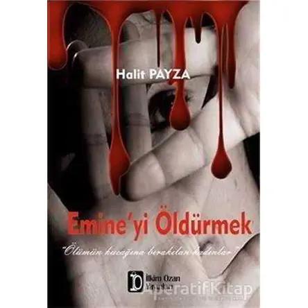 Emine’yi Öldürmek